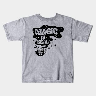 Magic Is Real Kids T-Shirt